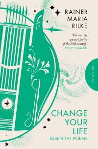 Book Cover for Change Your Life by Rainer Maria Rilke
