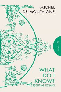 Book Cover for What Do I Know? by Michel de Montaigne