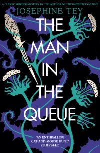 Book Cover for The Man in the Queue by Josephine Tey