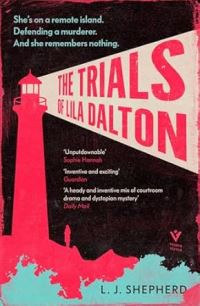 Book Cover for The Trials of Lila Dalton by L J Shepherd