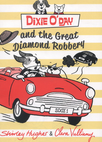 Book Cover for Dixie O'Day and the Great Diamond Robbery by Shirley Hughes