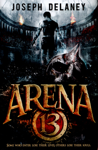 Book Cover for Arena 13 by Joseph Delaney