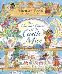 Book Cover for The Ups and Downs of the Castle Mice by Michael Bond