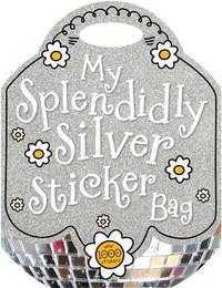 Book Cover for My Splendidly Silver Sticker Bag by Fiona Boon