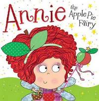 Book Cover for Annie the Apple Pie Fairy by Tim Bugbird