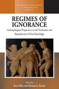 Book Cover for Regimes of Ignorance by Roy Dilley, Thomas G Kirsch