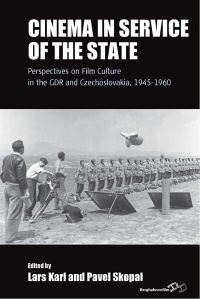Book Cover for Cinema in Service of the State by Lars Karl, Pavel Skopal