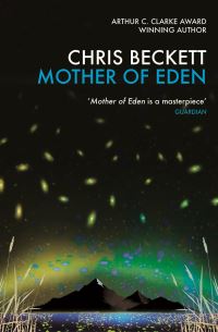 Book Cover for Mother of Eden by Chris Beckett