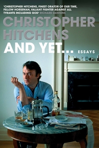 Book Cover for And Yet ... by Christopher Hitchens