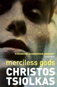 Book Cover for Merciless Gods by Christos Tsiolkas