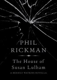 Book Cover for The House of Susan Lulham by Philip Rickman