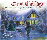 Book Cover for Carol Carnage by Martin Rowson