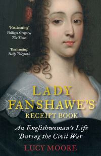Book Cover for Lady Fanshawe's Receipt Book by Lucy Moore