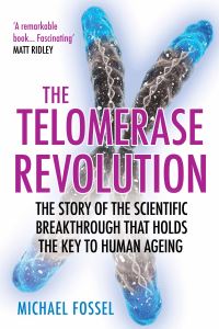 Book Cover for The Telomerase Revolution by Michael Fossel