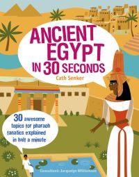 Book Cover for Ancient Egypt in 30 Seconds by Cath Senker