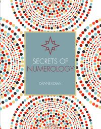 Book Cover for Secrets of Numerology by Dawne Kovan