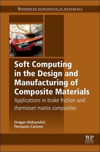 Book Cover for Soft Computing in Design and Manufacturing of Composite Material by Dragan AleksendriÔc, Pierpaolo Carlone