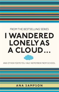 Book Cover for I Wandered Lonely as a Cloud ... by Ana Sampson