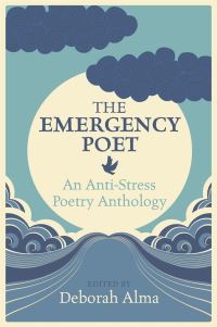 Book Cover for The Emergency Poet by Deborah Alma