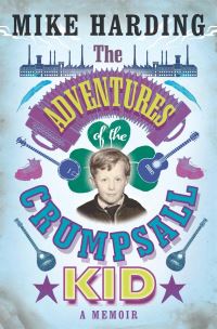 Book Cover for The Adventures of the Crumpsall Kid by Mike Harding