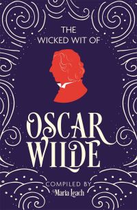 Book Cover for The Wicked Wit of Oscar Wilde by Oscar Wilde