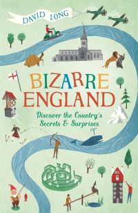 Book Cover for Bizarre England by David Long