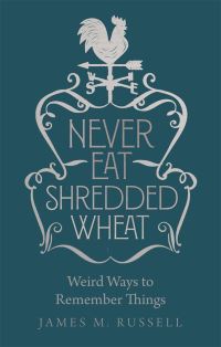 Book Cover for Never Eat Shredded Wheat by James M Russell