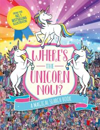 Book Cover for Where's the Unicorn Now? by Sophie Schrey