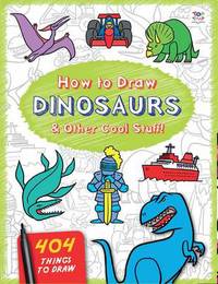 Book Cover for How to Draw Dinosaurs & Other Cool Stuff by Nat Lambert