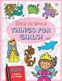 Book Cover for How to Draw Things for Girls by Nat Lambert