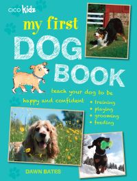 Book Cover for My First Dog Book by Dawn Bates