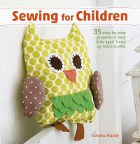 Book Cover for Sewing for Children by Emma Hardy