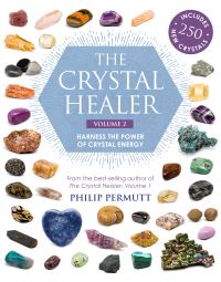 Book Cover for The Crystal Healer. Volume 2 Harness the Power of Crystal Energy by Philip Permutt