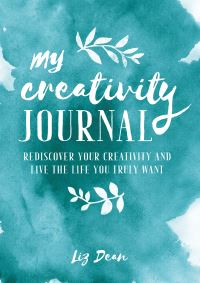 Book Cover for My Creativity Journal by Liz Dean