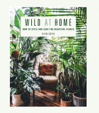 Book Cover for Wild at Home by Hilton Carter