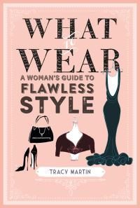 Book Cover for What to Wear by Tracy Martin