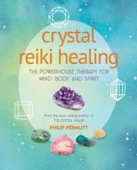 Book Cover for Crystal Reiki Healing by Philip Permutt