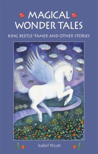 Book Cover for Magical Wonder Tales by Isabel Wyatt