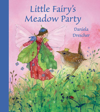 Book Cover for Little Fairy's Meadow Party by Daniela Drescher