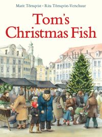 Book Cover for Tom's Christmas Fish by Marit Törnqvist, Rita TörnqvistVerschuur