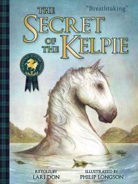 Book Cover for The Secret of the Kelpie by Lari Don