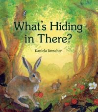 Book Cover for What's Hiding in There? by Daniela Drescher