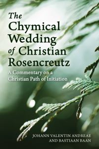 Book Cover for The Chymical Wedding of Christian Rosenkreutz by Bastiaan Baan