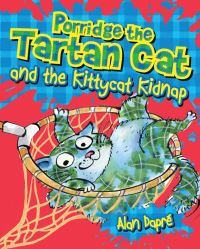 Book Cover for Porridge the Tartan Cat and the Kittycat Kidnap by Alan Dapré