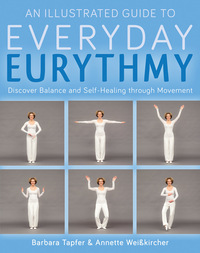 Book Cover for An Illustrated Guide to Everyday Eurythmy by Barbara Tapfer, Annette Weisskircher
