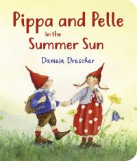 Book Cover for Pippa and Pelle in the Summer Sun by Daniela Drescher