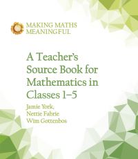 Book Cover for A Teacher's Source Book for Mathematics in Classes 1-5 by Jamie York, Nettie Fabrie, Wim Gottenbos