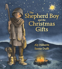 Book Cover for The Shepherd Boy and the Christmas Gifts by Aly Hilberts