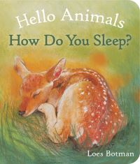 Book Cover for Hello Animals. How Do You Sleep? by Loes Botman