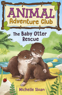 Book Cover for The Baby Otter Rescue by Michelle Sloan